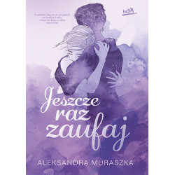 JESZCZE RAZ ZAUFAJ