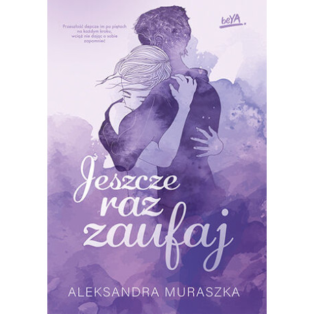 JESZCZE RAZ ZAUFAJ