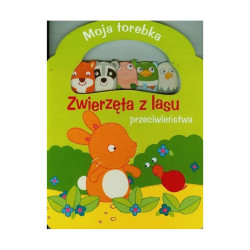 MOJA TOREBKA ZWIERZĘTA Z LASU PRZECIWIEŃSTWA