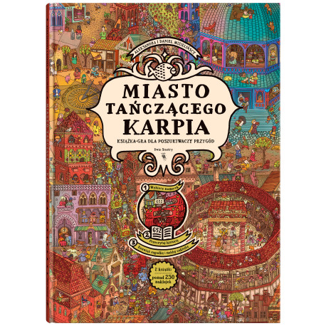MIASTO TAŃCZĄCEGO KARPIA. KSIĄŻKA-GRA DLA POSZUKIWACZY PRZYGÓD