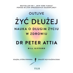ŻYĆ DŁUŻEJ. NAUKA O DŁUGIM ŻYCIU W ZDROWIU