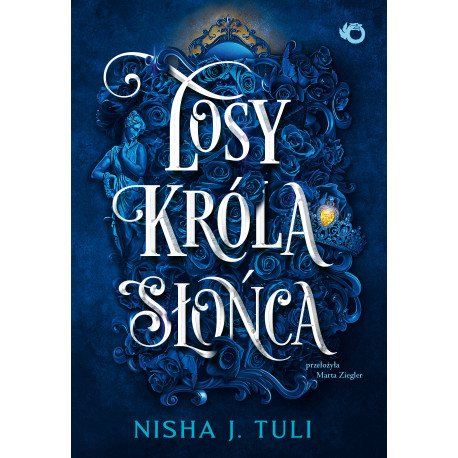 LOSY KRÓLA SŁOŃCA. ARTEFAKTY URANOSA. TOM 3 Nisha J. Tuli