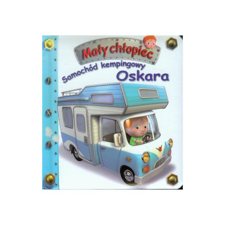 SAMOCHÓD KEMPINGOWY OSKARA. MAŁY CHŁOPIEC