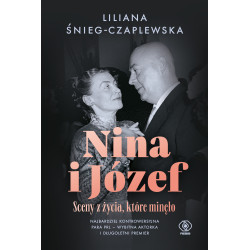 NINA I JÓZEF. SCENY Z ŻYCIA, KTÓRE MINĘŁO