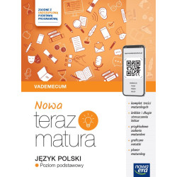 TERAZ MATURA 2024/2025 JĘZYK POLSKI VADEMECUM ZAKRES PODSTAWOWY EDYCJA 2024