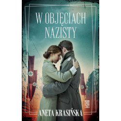 W OBJĘCIACH NAZISTY