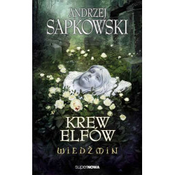 KREW ELFÓW. WIEDŹMIN. TOM 3