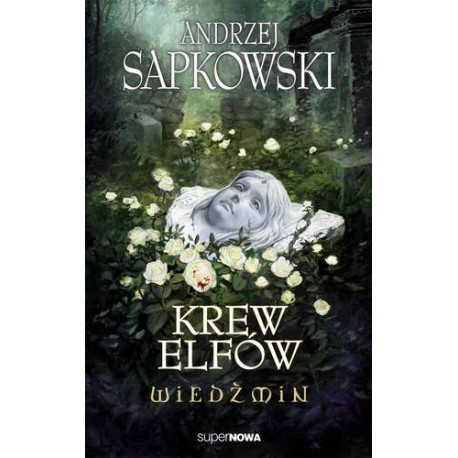 KREW ELFÓW. WIEDŹMIN. TOM 3