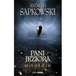 PANI JEZIORA. WIEDŹMIN. TOM 7 Andrzej Sapkowski
