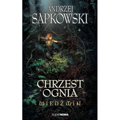 CHRZEST OGNIA. WIEDŹMIN. TOM 5 Andrzej Sapkowski