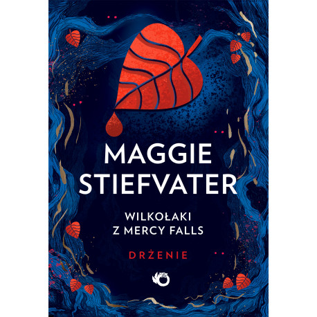 DRŻENIE. WILKOŁAKI Z MERCY FALLS. DRŻENIE. TOM 1 Maggie Stiefvater