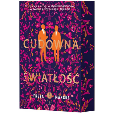 CUDOWNA ŚWIATŁOŚĆ (ILUSTROWANE BRZEGI) Freya Marske