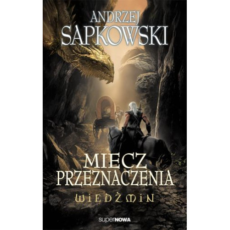 MIECZ PRZEZNACZENIA. WIEDŹMIN. TOM 2