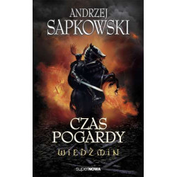 CZAS POGARDY. WIEDŹMIN. TOM 4