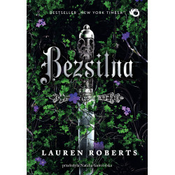 BEZSILNA. TOM 1 Lauren Roberts