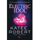 ELECTRIC IDOL. DARK OLYMPUS Katee Robert