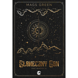 SŁONECZNY GON. POST MORTEM. TOM 1 Mags Green