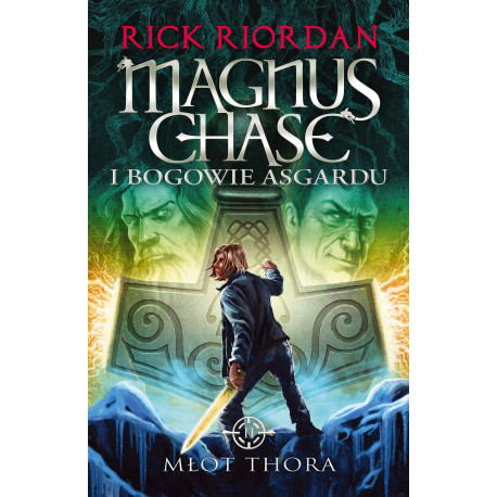 MŁOT THORA. MAGNUS CHASE I BOGOWIE ASGARDU. TOM 2 WYD. 2023 Rick Riordan