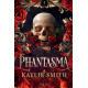 PHANTASMA  Kaylie Smith