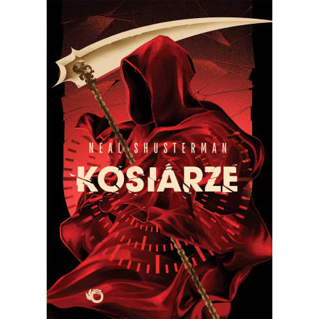 KOSIARZE. ŻNIWA ŚMIERCI. TOM 1 WYD. 2025 Neal Shusterman