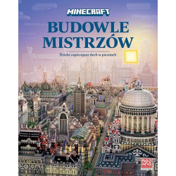 MINECRAFT. BUDOWLE MISTRZÓW Tom Stone Dzieła zapierające dech w piersiach