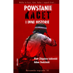 POWSTANIE, KACET I INNE HISTORIE