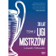 30 LAT LIGI MISTRZÓW. TOM 2