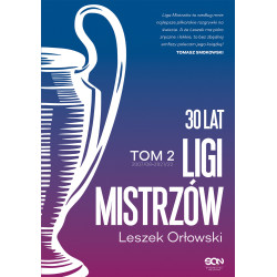 30 LAT LIGI MISTRZÓW. TOM 2