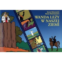 Wanda leży w naszej ziemi