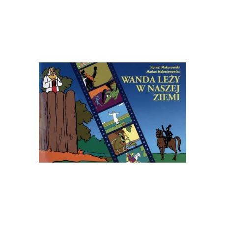 Wanda leży w naszej ziemi