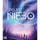 SPÓJRZ W NIEBO