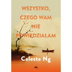 WSZYSTKO, CZEGO WAM NIE POWIEDZIAŁAM