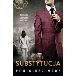 SUBSTYTUCJA. SERIA Z JOANNĄ CHYŁKĄ. TOM 19