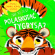 Jak to jest pogłaskać tygrysa? Otwórz i dotknij