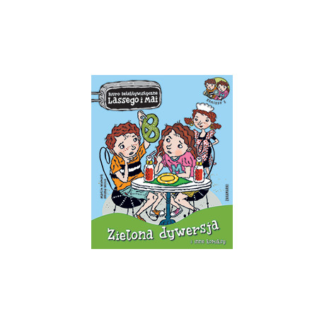 Zielona dywersja i inne komiksy. Biuro Detektywistyczne Lassego i Mai. Komiks