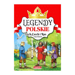 LECH, CZECH I RUS I INNE HISTORIE. LEGENDY POLSKIE
