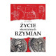 ŻYCIE STAROŻYTNYCH RZYMIAN