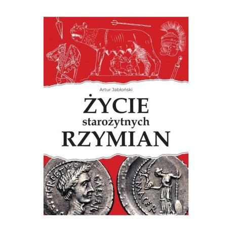ŻYCIE STAROŻYTNYCH RZYMIAN