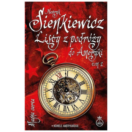 LISTY Z PODRÓŻY DO AMERYKI 2 Henryk Sienkiewicz