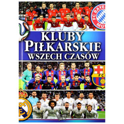 KLUBY PIŁKARSKIE WSZECH CZASÓW