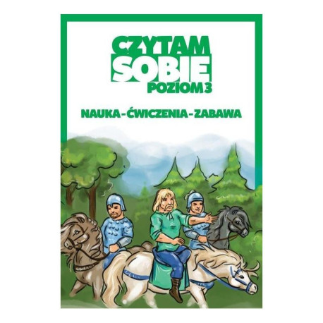 CZYTAM SOBIE POZIOM 3 NAUKA, ĆWICZENIA, ZABAWA