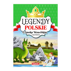 O SMOKU WAWELSKIM I INNE HISTORIE LEGENDY POLSKIE