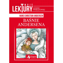 BAŚNIE ANDERSENA. TWOJE LEKTURY