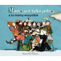 MAMA JEST TYLKO JEDNA