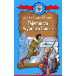 TAJEMNICZA WYPRAWA TOMKA