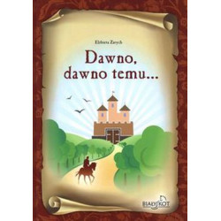 Dawno, dawno temu...