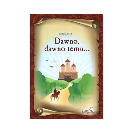 Dawno, dawno temu...