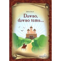 Dawno, dawno temu...