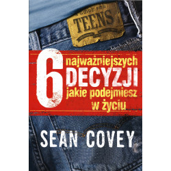 6 NAJWAŻNIEJSZYCH DECYZJI JAKIE PODEJMIESZ W ŻYCIU