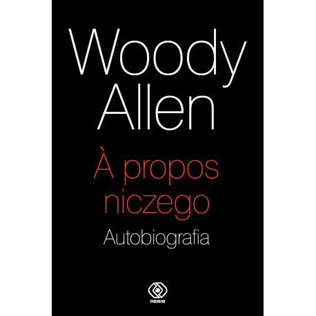 A PROPOS NICZEGO. AUTOBIOGRAFIA
